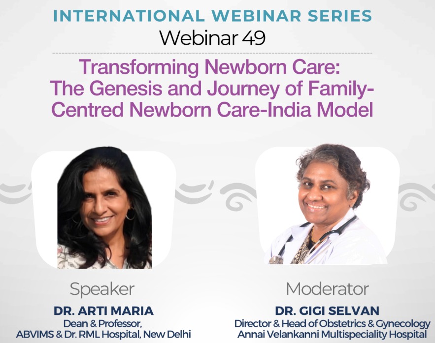 CAHO-ISQua International Webinar Series 49: Transforming Newborn Care: The Genesis and Journey of Family-Centered Newborn Care-India Model